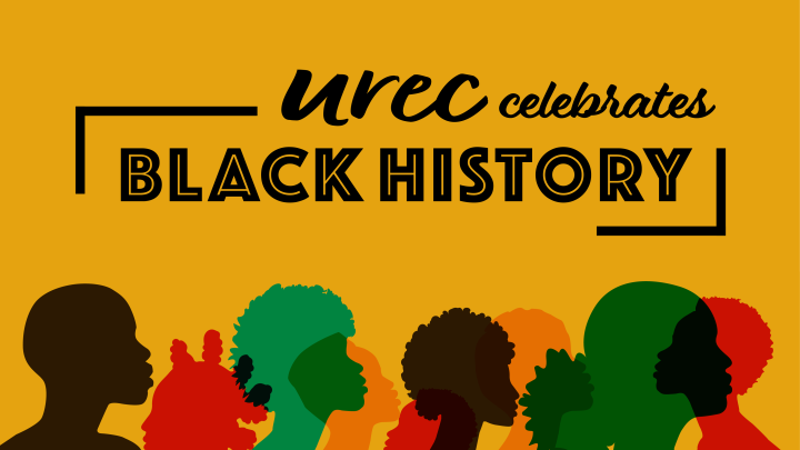 UREC celebrates Black History Month!