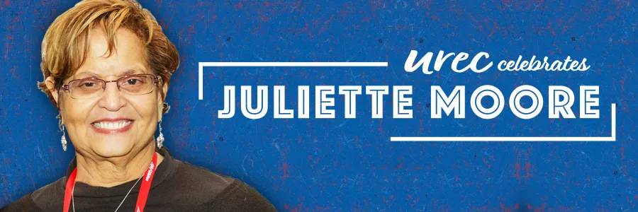 UREC honors the life of Juliette Moore.