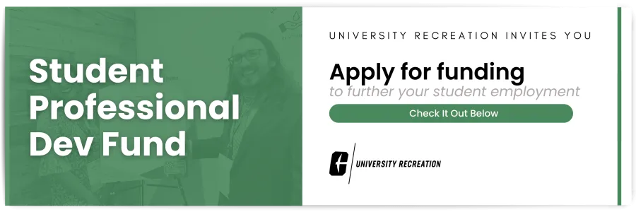 check out the student professional development fund below to further your student employment